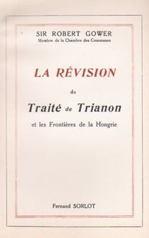 La révision du traité de trianon et les frontières de la hongrie