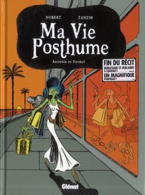 Ma vie posthume Tome 2 : Anisette et Formol