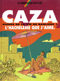 Scènes de la vie de banlieue Tome 3 : L'hachéleme que j'aime.