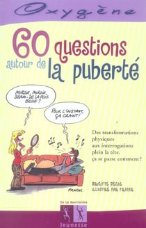 60 questions autour de la puberte