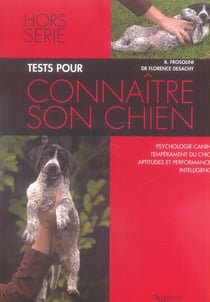Tests pour connaitre son chien (les)