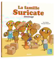 La famille suricate déménage