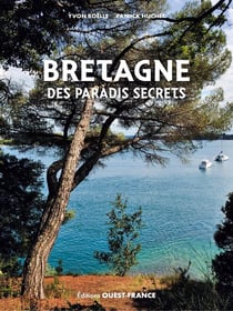 Bretagne des paradis secrets