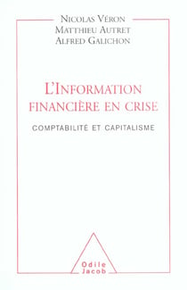 L'information financiere en crise - comptabilite et capitalisme