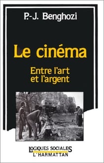 Le cinéma - entre l'art et l'argent