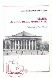 Nimes - le choc de la modernite