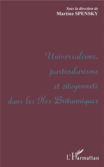 Universalisme, particularisme et citoyenneté dans les iles britanniques