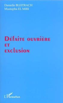 Defaite ouvriere et exclusion