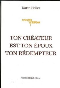 Ton créateur est ton époux, ton rédempteur - Contribution à la théologie de l'alliance à partir des écrits du R.P. Louis Bouyer, de l'Oratoire