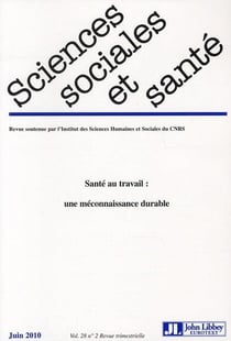 Revue sciences sociales et sante n.28/2 - santé au travail : une méconnaissance durable - juin 2010