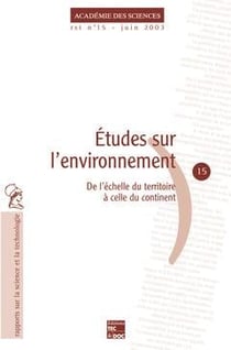 Etudes sur l'environnement : de l'échelle du territoire à celle du continent (Académie des sciences RST N° 15)