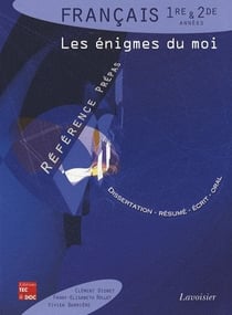 Français - 1ère et 2nde - les énigmes du moi