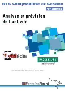 Analyse et prévision de l'activité - BTS comptabilité et gestion 1re année - processus 5 - livre de l'élève
