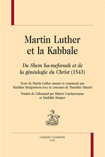 Martin luther et la kabbale - du shem ha-meforash et de la généalogie du christ (1543)