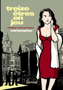 Treize êtres en jeu- intrigue new-yorkaise