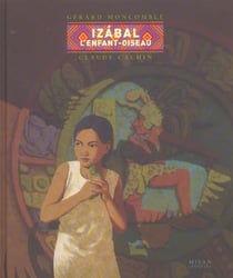 Izabal, l'enfant-oiseau