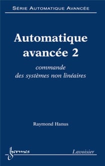 Automatique avancée 2 : commande des systèmes non linéaires