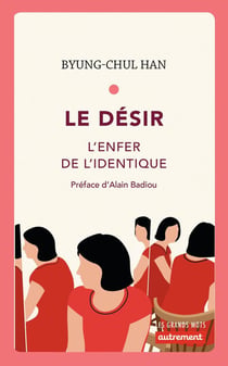 Le désir - l'enfer de l'identique