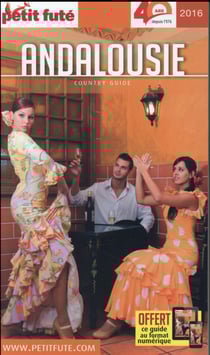 Guide petit fute - country guide - andalousie (édition 2016)