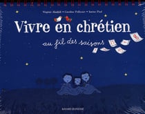 Vivre en chrétien au fil des saisons