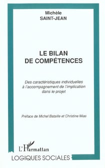 LE BILAN DE COMPÉTENCES : Des caractéristiques individuelles à l'accompagnement de l'implication dans le projet