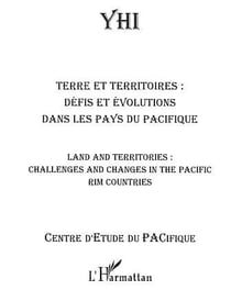 Terre et territoires : défis et évolutions dans les pays du pacifique