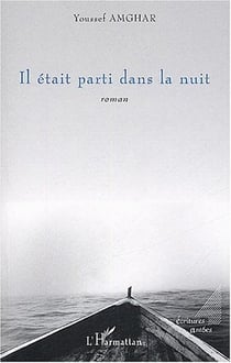 Il etait parti dans la nuit