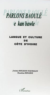 Parlons Baoulé : Langue et culture de Côte d'Ivoire