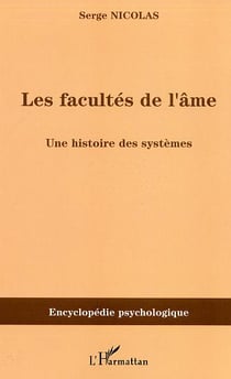 Les facultés de l'âme : Une histoire des systèmes