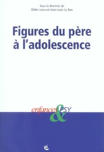 Enfances et psy : figures du père à l'adolescence