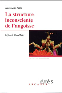 La structure inconsciente de l'angoisse