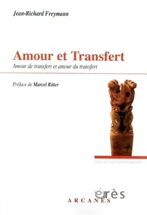 Amour et transfert - amour de transfert et amour du transfert
