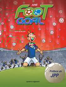 Foot goal Tome 4 - leçon de ballons