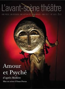 Revue L'Avant-scène théâtre n.1423 : Amour et Psyché