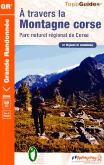 À travers la montagne corse - parc naturel régional de Corse (édition 2014)