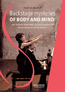 Backstage mysteries of body and mind