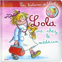 Les histoires de lola - lola va chez le médecin