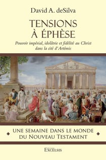 Tensions à Éphèse : Pouvoir impérial, idolâtrie et fidélité au Christ dans la cité d'Artémis