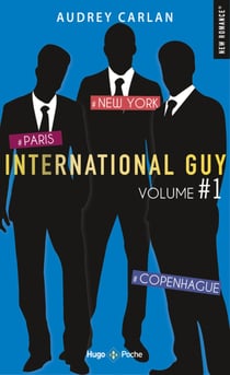 International guy : Intégrale vol.1 : Tomes 1 à 3 : Paris, New York, Copenhague