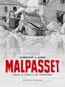 Malpasset - causes et effets d'une catastrophe