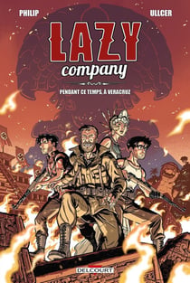 Lazy Company Tome 2 : pendant ce temps, à Veracruz