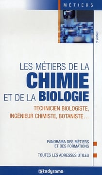 Les métiers de la chimie et de la biologie