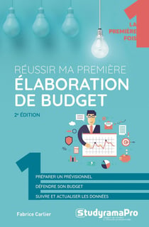 Réussir ma première élaboration de budget (2e édition)