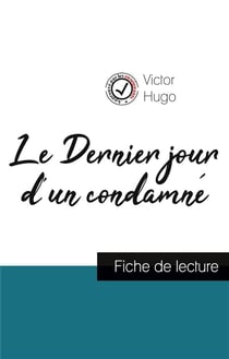 Le Dernier jour d'un condamné, de Victor Hugo