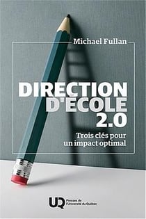 Direction d'école 2.0 : Trois clés pour un impact optimal