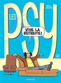 Les Psy Tome 22 : vive la retraite !