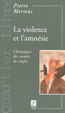 La violence et l'amnésie
