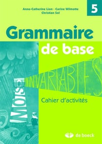 Grammaire de base - 5ème année - cahier d'activités (2e édition)
