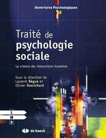 Traité de psychologie sociale - la science des interactions humaines