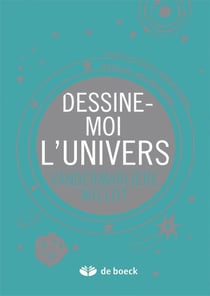 Dessine-moi l'univers